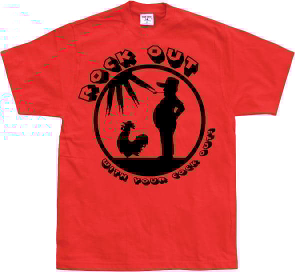 Rock Out With Your Cock Out T-Shirt