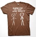 Miniatyrbillede 4 af 8: Dude! Did You Gain Som Weight? T-Shirt