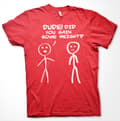 Miniatyrbillede 8 af 8: Dude! Did You Gain Som Weight? T-Shirt