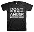 Miniatyrbild 2 av 2: Don't Be an Amber T-Shirt