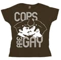 Miniatyrbillede 5 af 6: Cops Are Gay Girly T-shirt