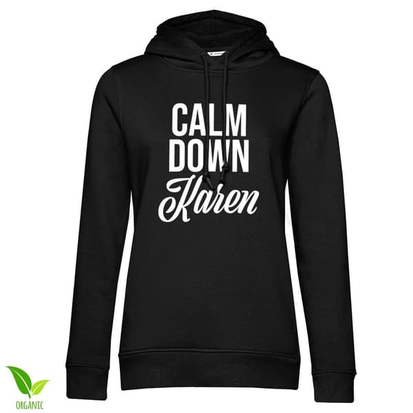 Calm Down Karen Girls Hoodie Black Large