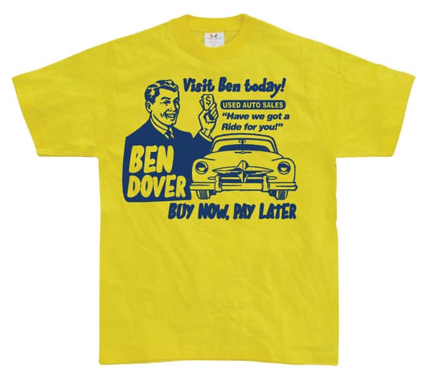Ben Dover T-Shirt