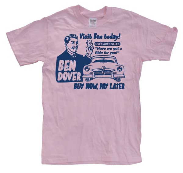 Ben Dover T-Shirt