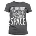 Miniatyrbild 3 av 5: Astronauts Need Their Space Girly T-Shirt