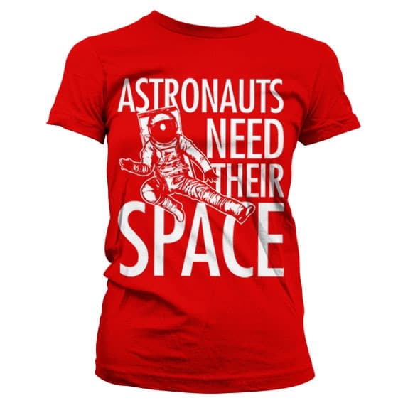 Astronauts Need Their Space Girly T-Shirt Red XX-Large