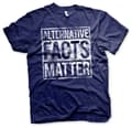 Miniatyrbild 4 av 4: Alternative Facts Matter T-Shirt