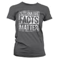 Pikkukuva 2 / 4: Alternative Facts Matter Girly Tee
