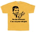 Pikkukuva 1 / 7: 15 Year Old Girl On The Internet. T-Shirt