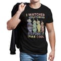 Miniatyrbild 2 av 2: I Watched Teletubbies Before It Was Cool T-Shirt