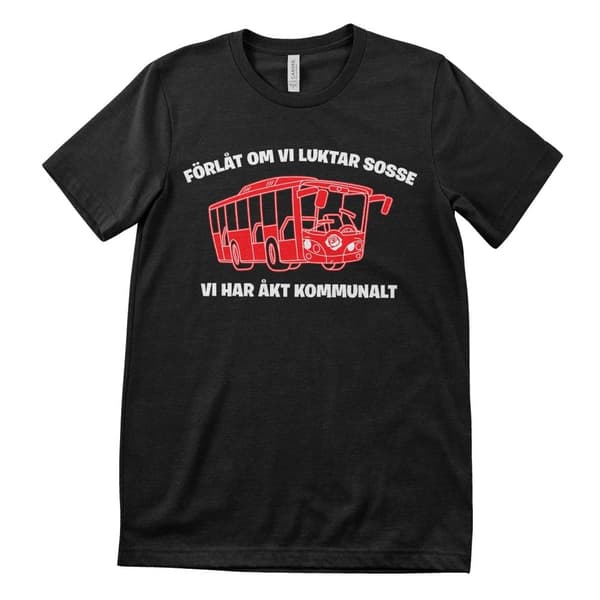 FÃ¶rlÃ¥t om vi luktar sosse T-Shirt