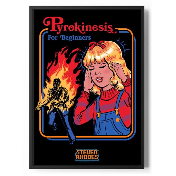 Pyrokinesis For Beginners Poster Standard A4