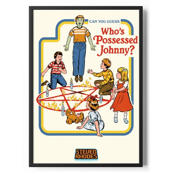 Who's Possessed Johnny Poster Standard