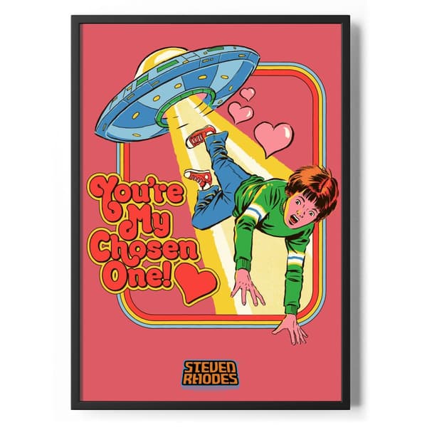 You're My Chosen One Poster Standard A4