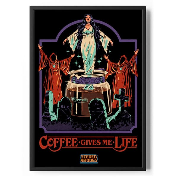 Coffee Gives Me Life Poster Standard
