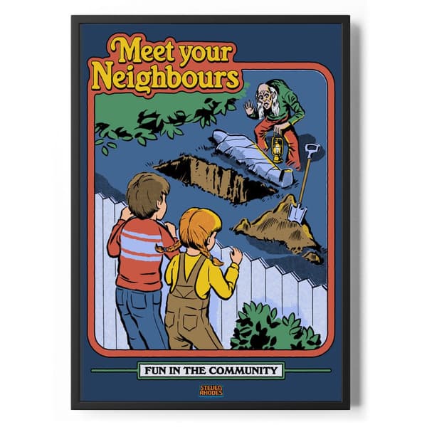 Meet Your Neighbours Poster Standard A3