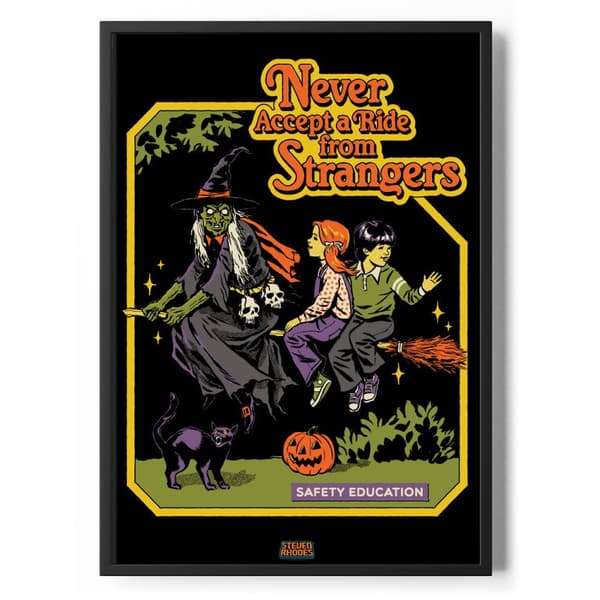 Never Ride With Strangers Poster Standard A4