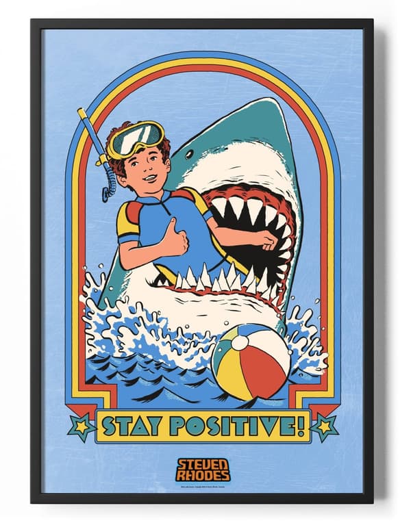 Stay Positive Poster 50x70