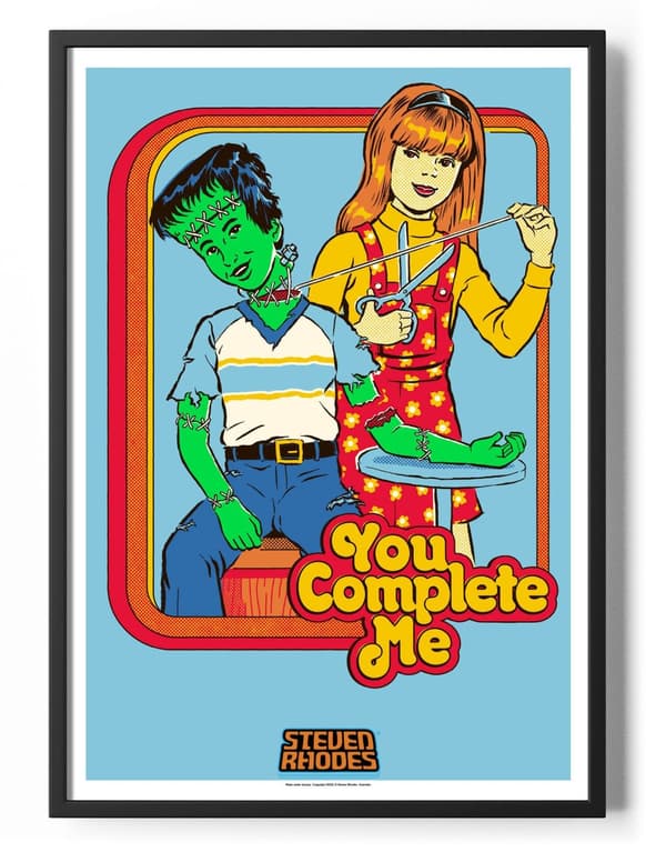 You Complete Me Poster 50x70