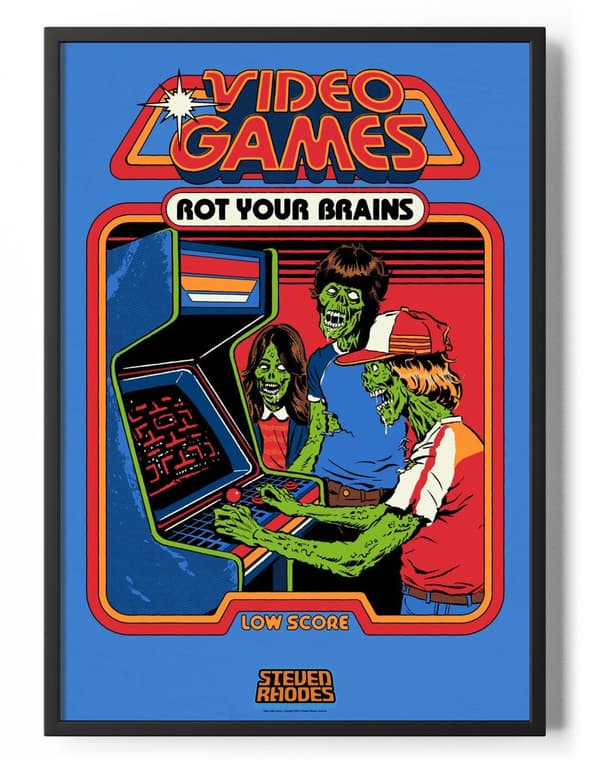 Video Games Rot Your Brain Poster 50x70