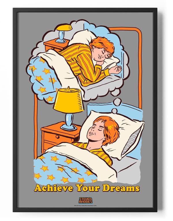 Achieve Your Dreams Poster 50x70