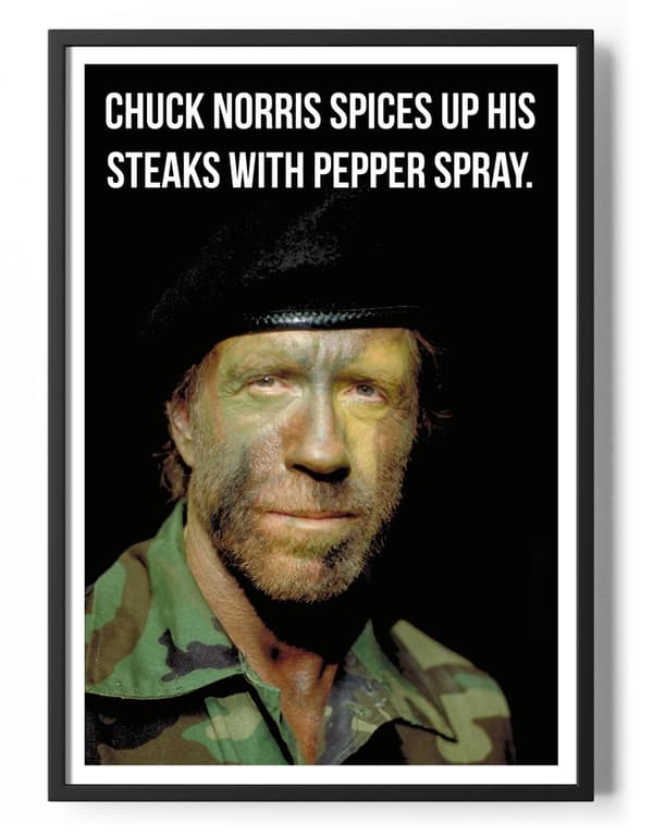 Chuck Norris Spices Up His Steaks With Pepper Spray Poster 50x70