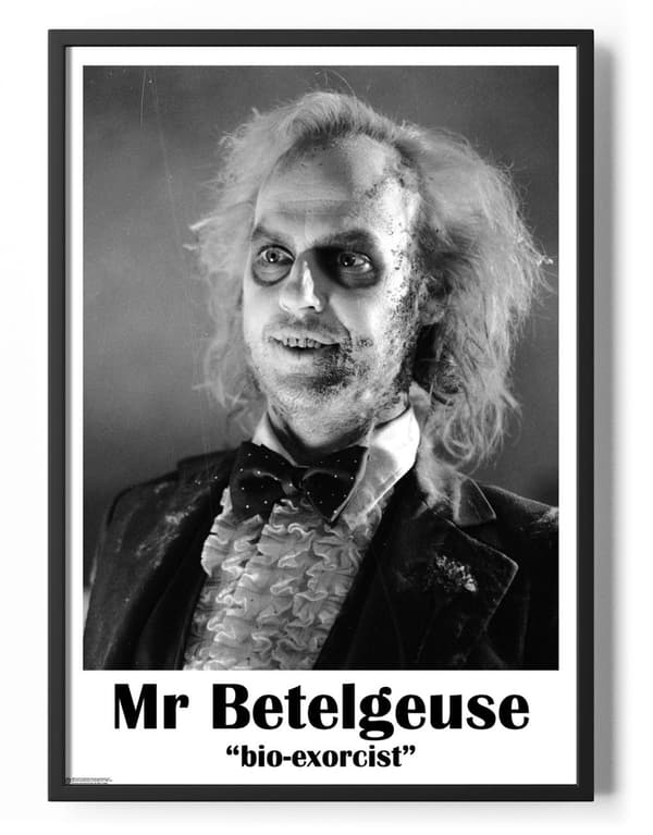 Mr Betelgeuse - Bio-Exorcist Poster 50x70