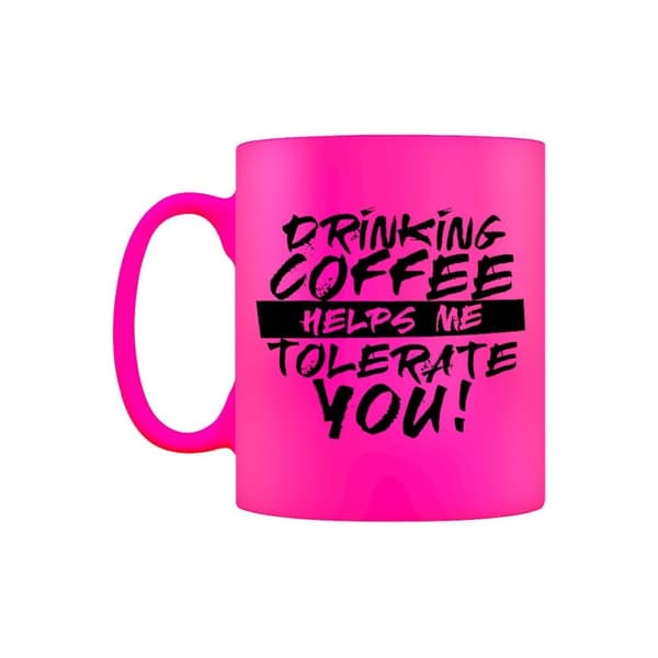 Grindstore Drinking Coffee Helps Me Tolerate You Neon Mug