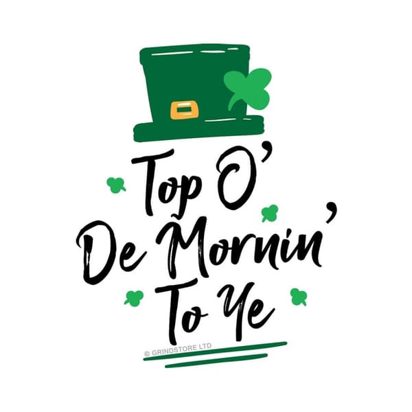 Grindstore Top O De Mornin To Ye St Patricks Day Mug
