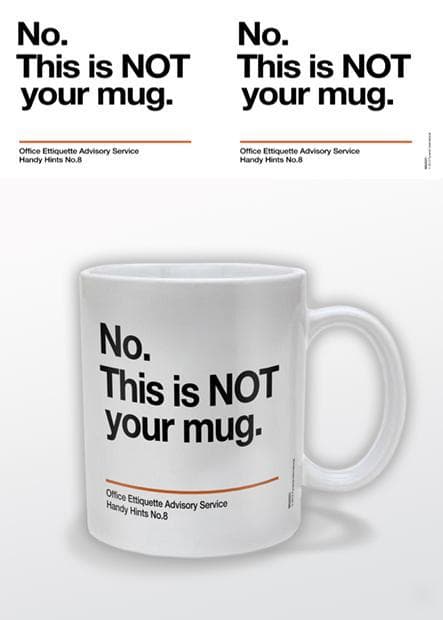 Not Your Mug - Mugg
