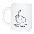 Miniatyrbild 2 av 3: Mugg Dont Say I Never Lift A Finger