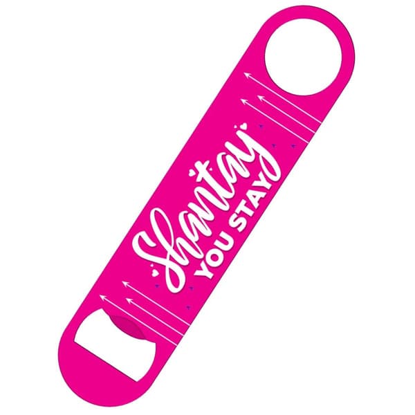 Grindstore Shantay You Stay Sashay Away Bottle Opener Dark Pink One Size