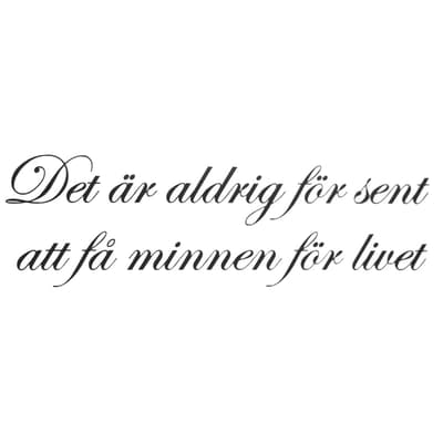 Väggdekor | Citat | Det är aldrig för sent