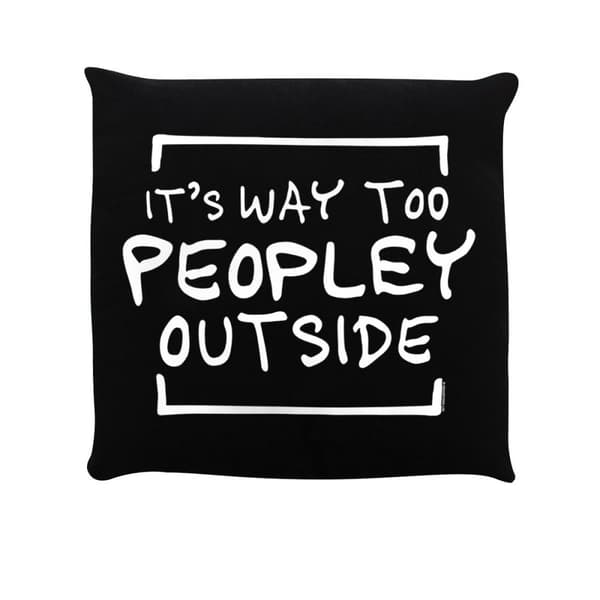Grindstore It´s Way Too Peopley Outside Filled Cushion Black One Size