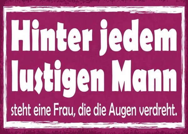 Schatzmix - K0704 - Plåtskylt med tysk inskription Hinter jedem Fun Mann Flerfärgad 27 x 10 cm