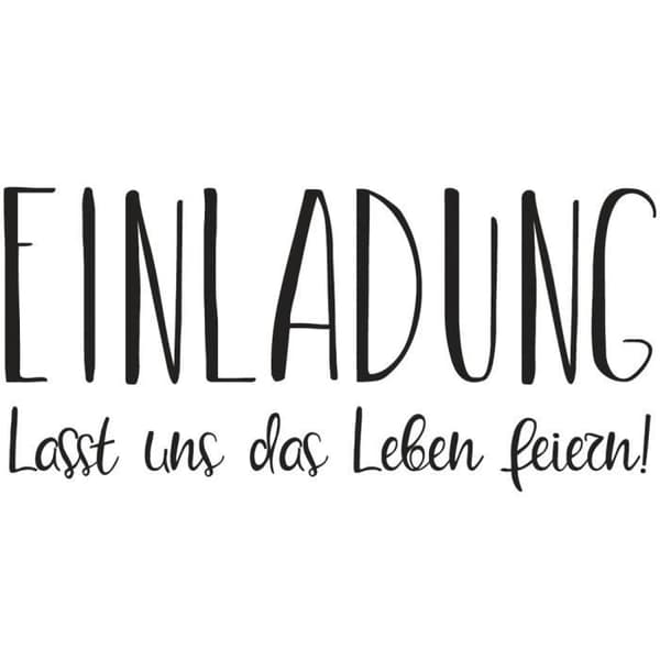 Stämpel "Einladung - Last uns das...", 5x9cm