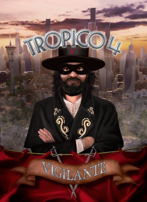 Tropico 4: Vigilante DLC