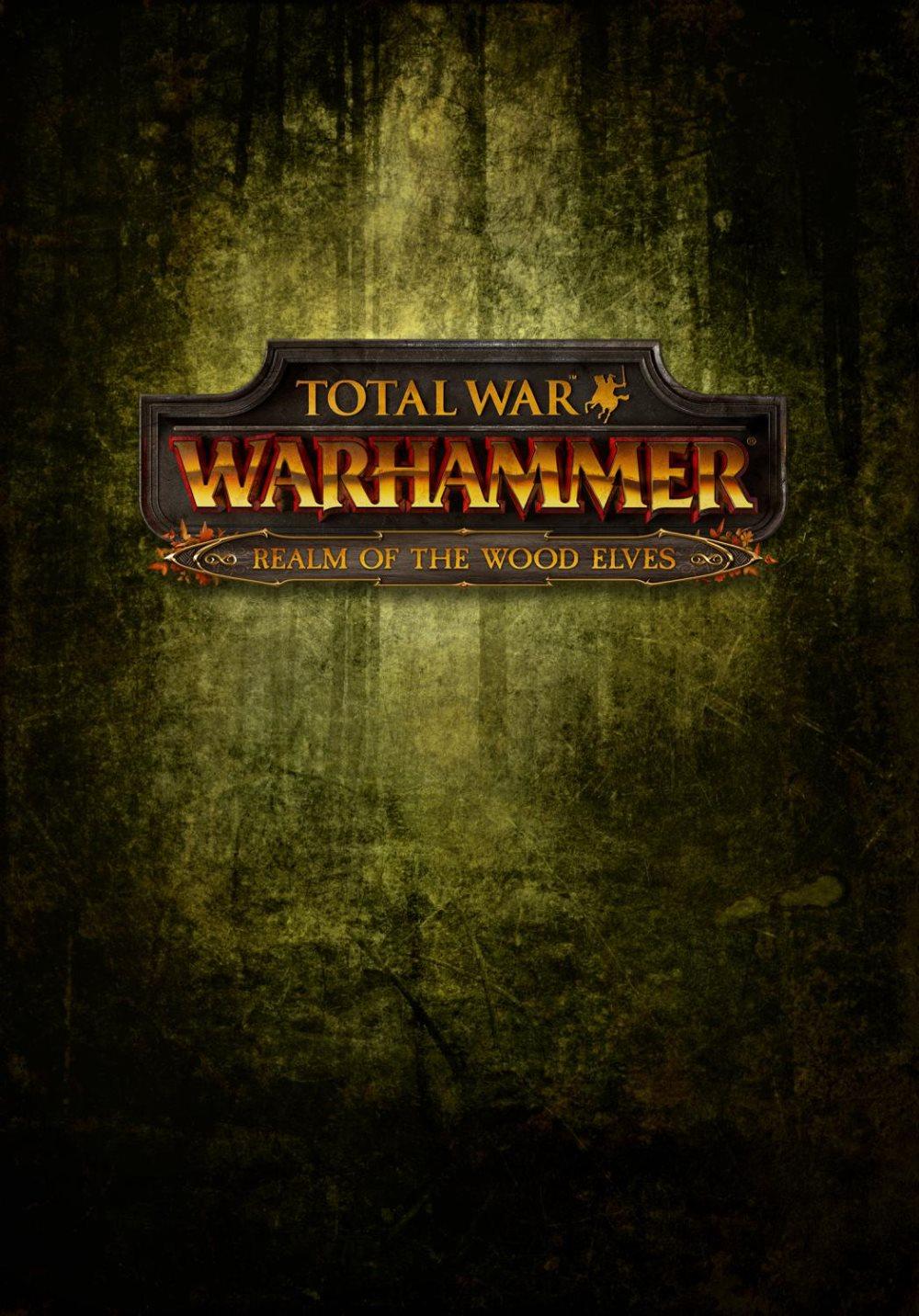 Total War: WARHAMMER - Realm Of The Wood Elves (ROW)