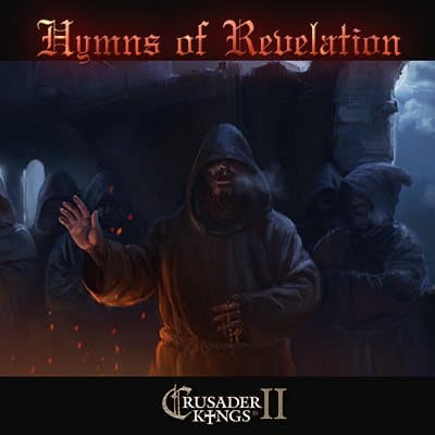 Crusader Kings II: Hymns of Revelation