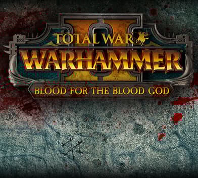 Total War: WARHAMMER® II - Blood for the Blood God