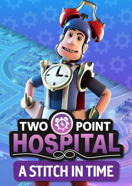 Two Point Hospital: A Stitch in Time