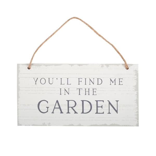 Something Different You´ll Find Me In The Garden Hanging Sign Grey/Brown One Size