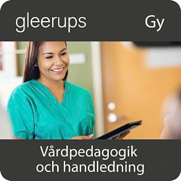 Vårdpedagogik och handl, Dig. lärom elevlicens 6 m