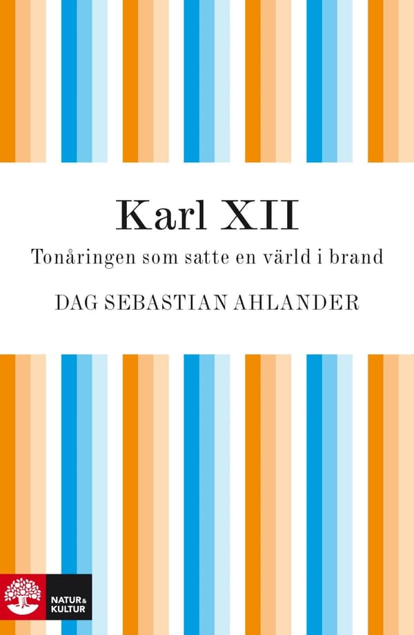 Karl XII : Tonåringen som satte en värld i brand - Digital - Laddas ner