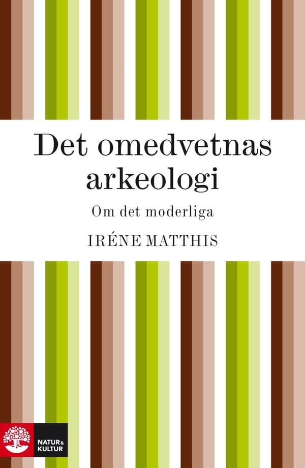 Det omedvetnas arkeologi : om det moderliga - Digital - Laddas ner