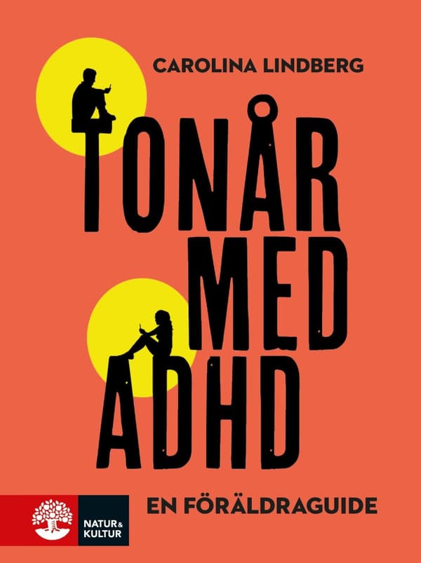 Tonår med adhd : en föräldraguide - Digital - Laddas ner