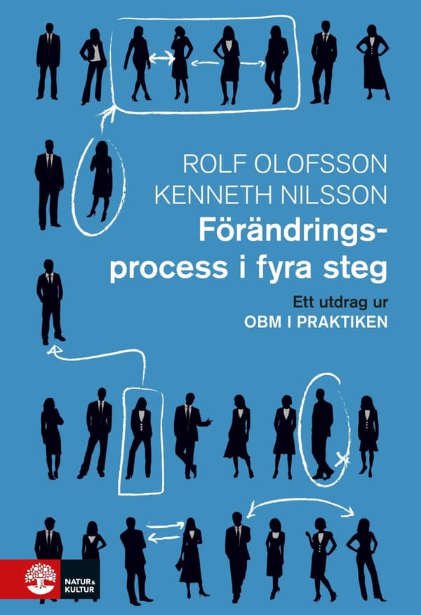 Förändringsprocess i fyra steg : utdrag ur OBM i praktiken - Digital - Laddas ner