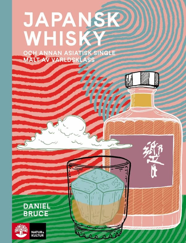 Japansk whisky : och annan asiatisk single malt av världsklass - Digital - Laddas ner