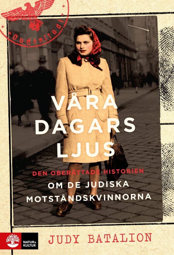Våra dagars ljus : den oberättade historien om de judiska motståndskvinnorna som stred mot nazismen - Digital - Laddas ner