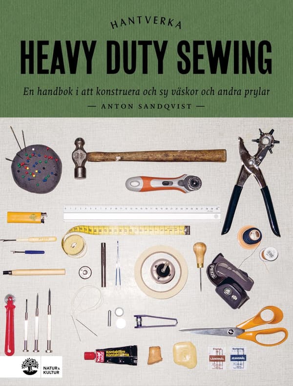 Heavy duty sewing : en handbok i att konstruera och sy väskor och andra prylar - Digital - Laddas ner